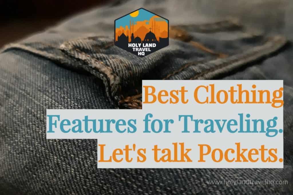 Best Clothing Features for Traveling. Let's Talk Pockets.