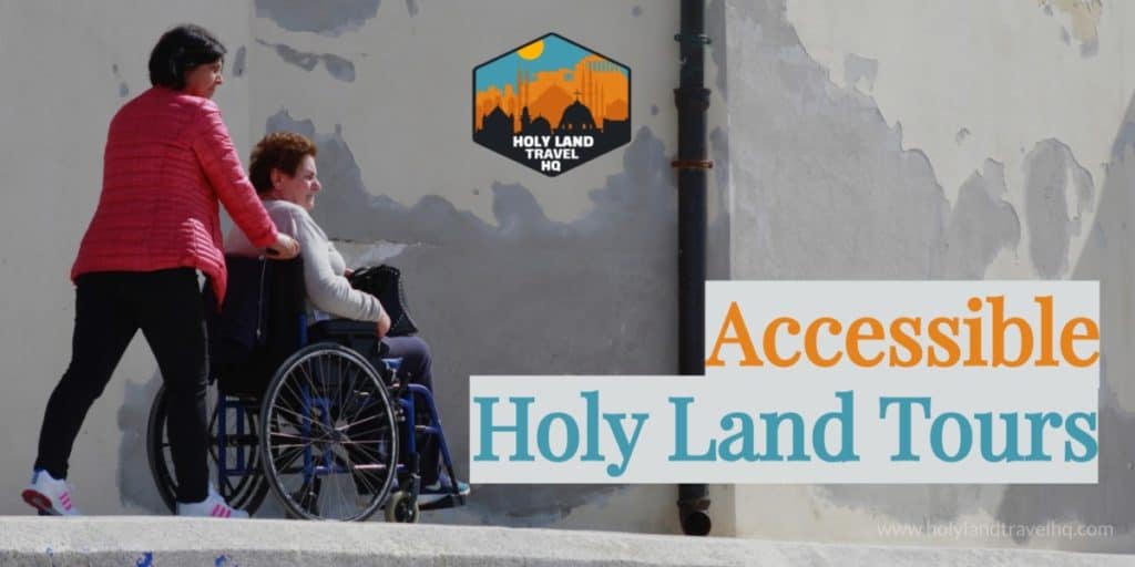 Accessible Holy Land Tours