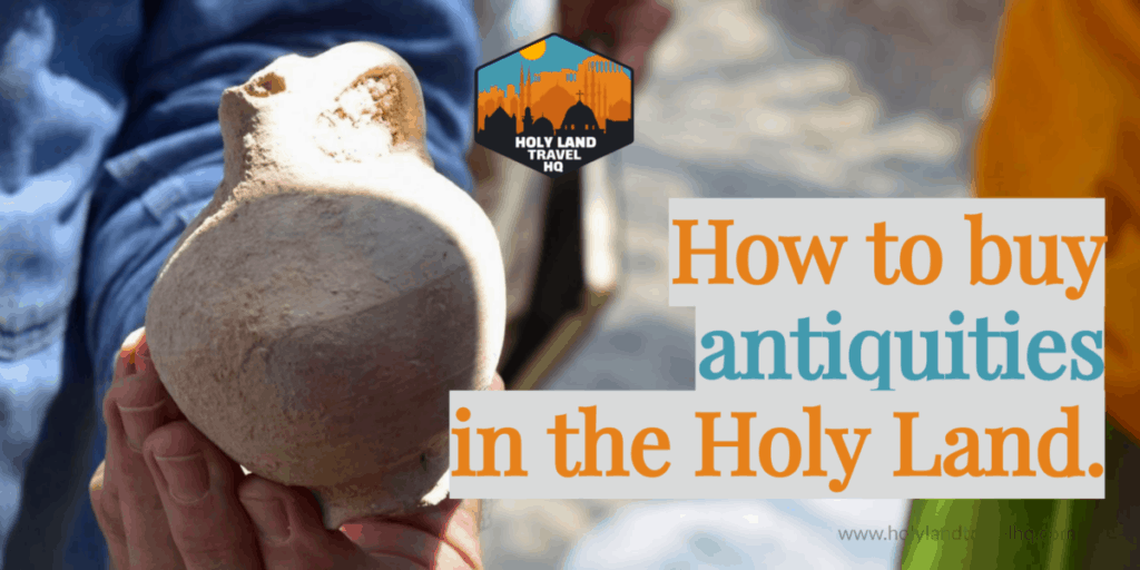 how to buy antiquities in the Holy Land