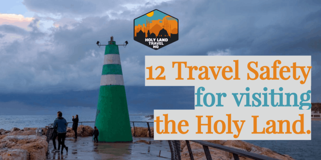 12 travel safety tips for visiting the holy land